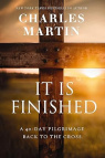 It Is Finished: A 40-Day Pilgrimage Back to the Cross - ESR